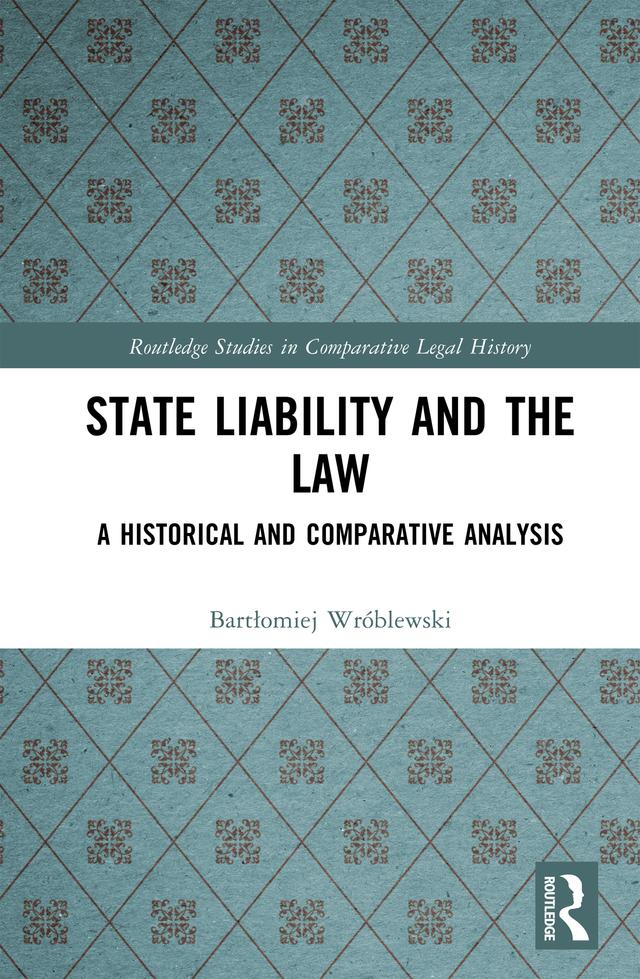 State Liability and the Law by Bartłomiej Wróblewski