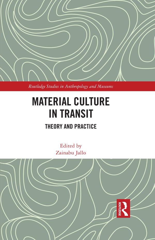 Material Culture in Transit by Zainabu Jallo