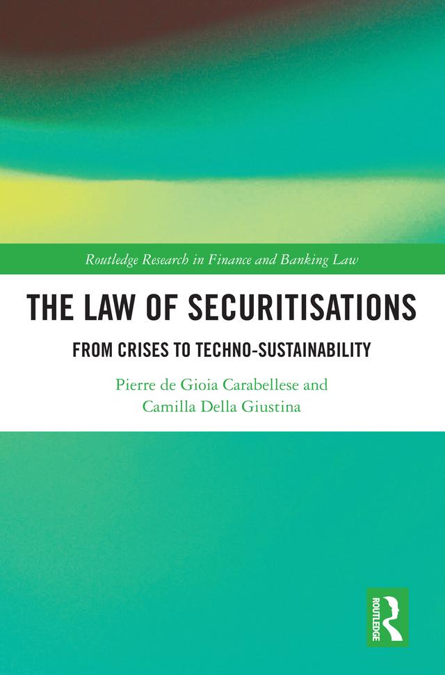 The Law of Securitisations by Camilla Della Giustina, Pierre de Gioia Carabellese