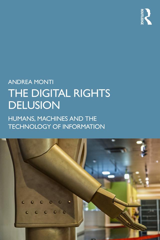The Digital Rights Delusion by Andrea Monti