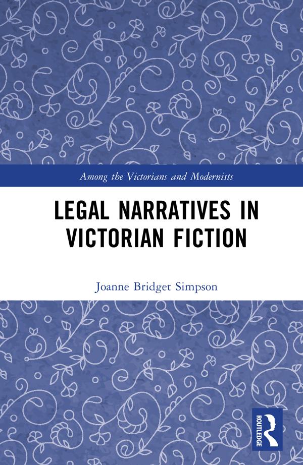 Legal Narratives in Victorian Fiction by Joanne Bridget Simpson