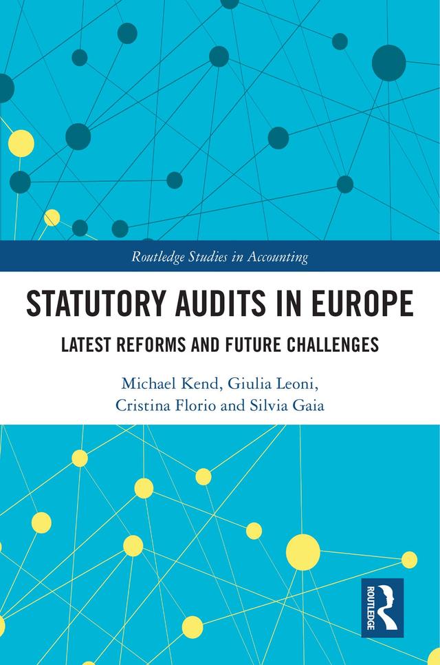 Statutory Audits in Europe by Cristina Florio, Giulia Leoni, Michael Kend, Silvia Gaia
