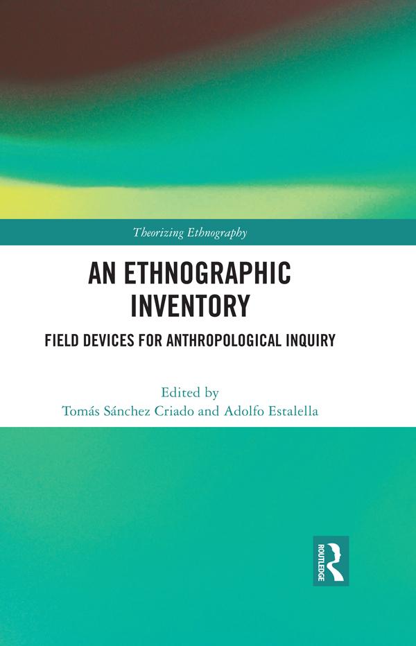 An Ethnographic Inventory by Adolfo Estalella, Tomás Sánchez Criado