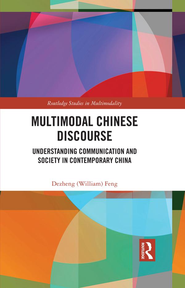 Multimodal Chinese Discourse by Dezheng (William) Feng