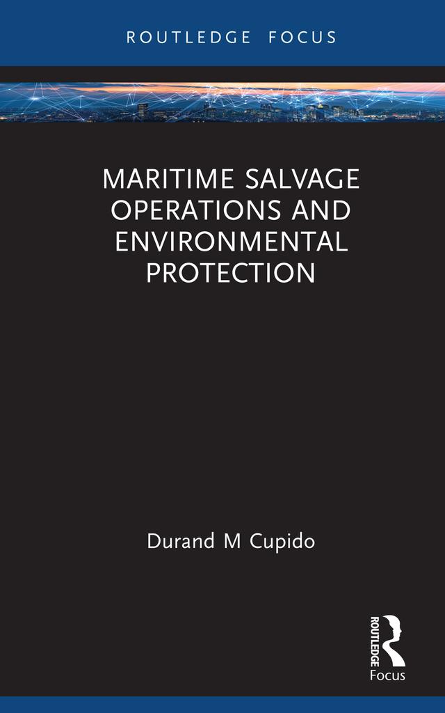 Maritime Salvage Operations and Environmental Protection by Durand Cupido