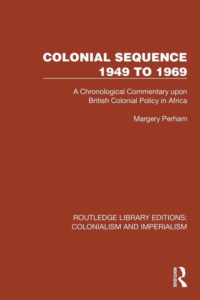 Colonial Sequence 1949 to 1969 by Margery Perham