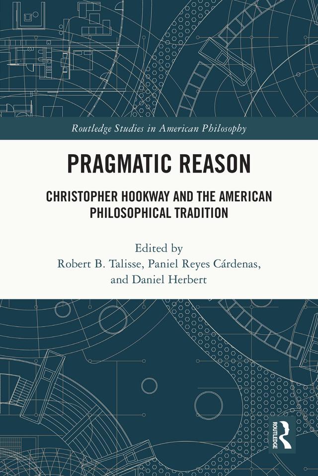 Pragmatic Reason by Daniel Herbert, Paniel Reyes Cárdenas, Robert Talisse