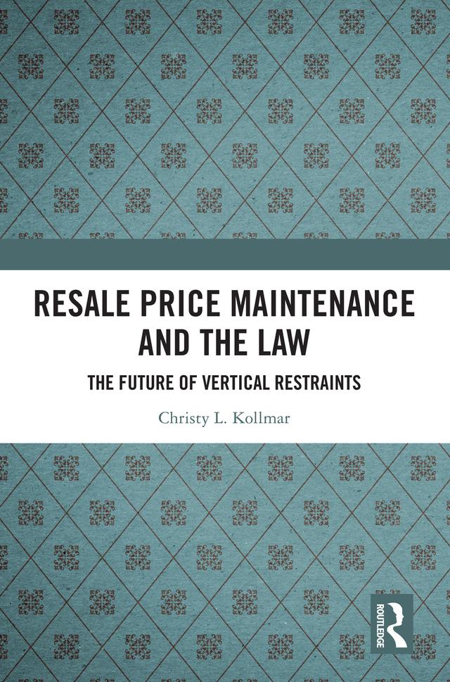 Resale Price Maintenance and the Law by Christy Kollmar