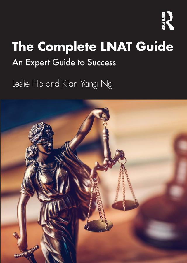 The Complete LNAT Guide by Kian Yang Ng, Leslie Ho