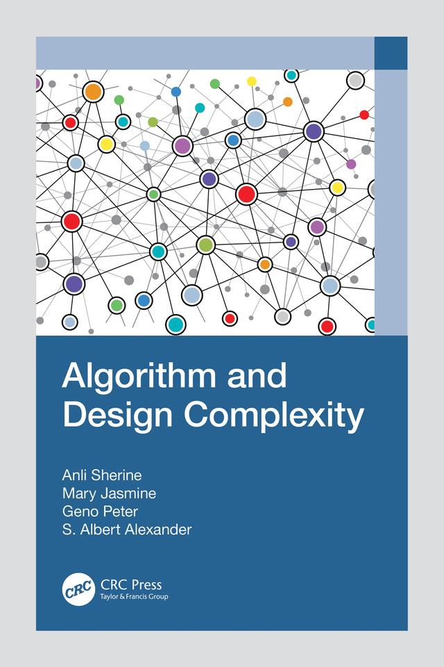 Algorithm and Design Complexity by Anli Sherine, Geno Peter, Mary Jasmine, S. Albert Alexander