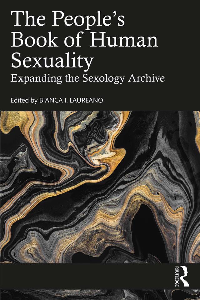 The People's Book of Human Sexuality by Bianca I Laureano