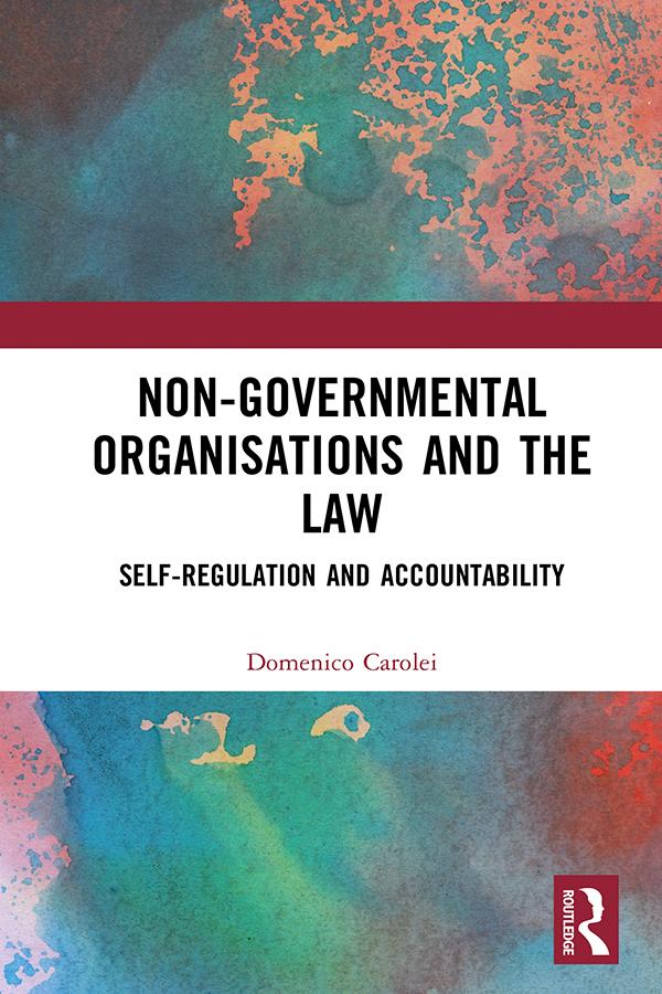Non-Governmental Organisations and the Law by Domenico Carolei