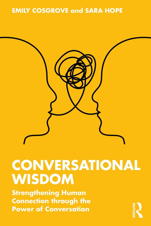 Conversational Wisdom by Emily Cosgrove, Sara Hope