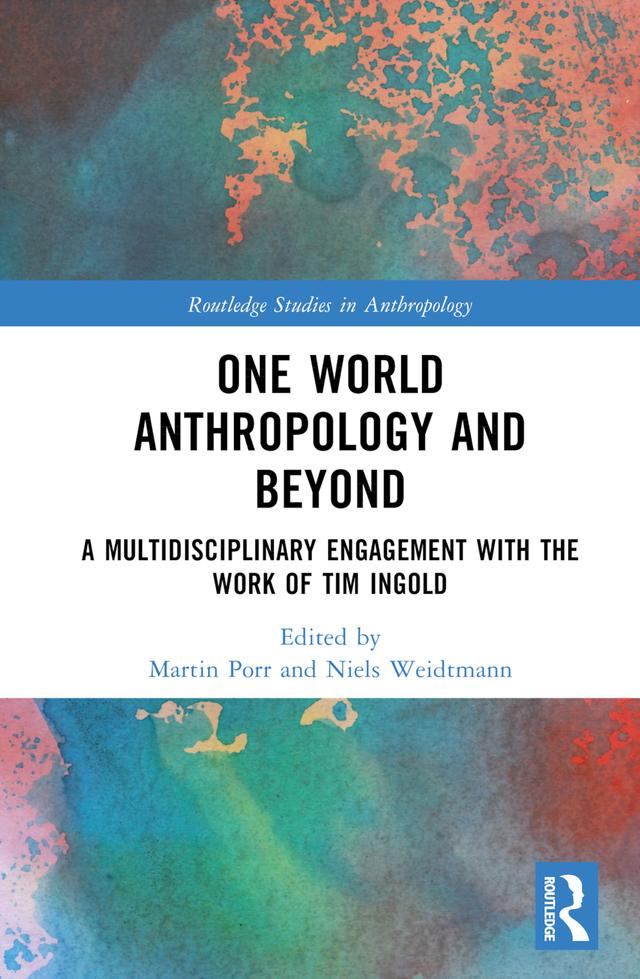 One World Anthropology and Beyond by Martin Porr, Niels Weidtmann