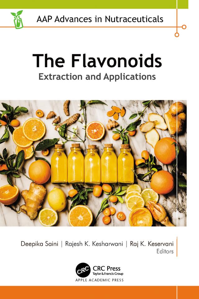 The Flavonoids by Deepika Saini, Rajesh K. Kesharwani, Raj K. Keservani