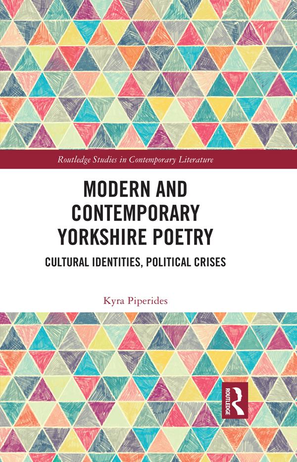 Modern and Contemporary Yorkshire Poetry by Kyra Piperides