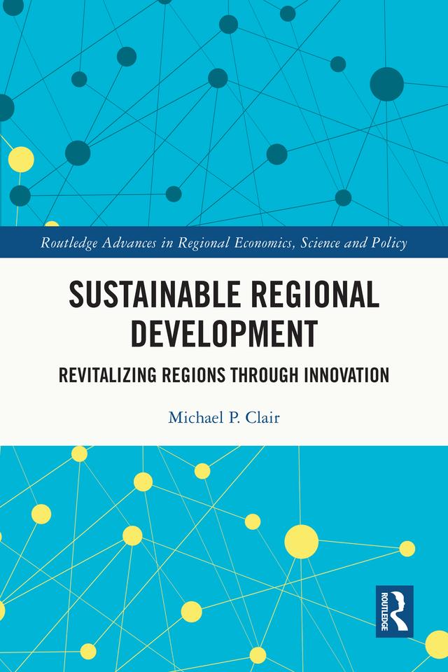Sustainable Regional Development by Michael P. Clair