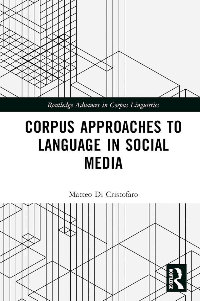 Corpus Approaches to Language in Social Media by Matteo Di Cristofaro