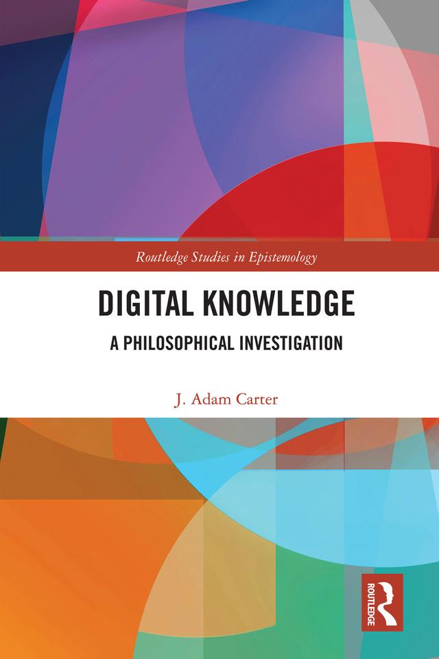 Digital Knowledge by J. Adam Carter