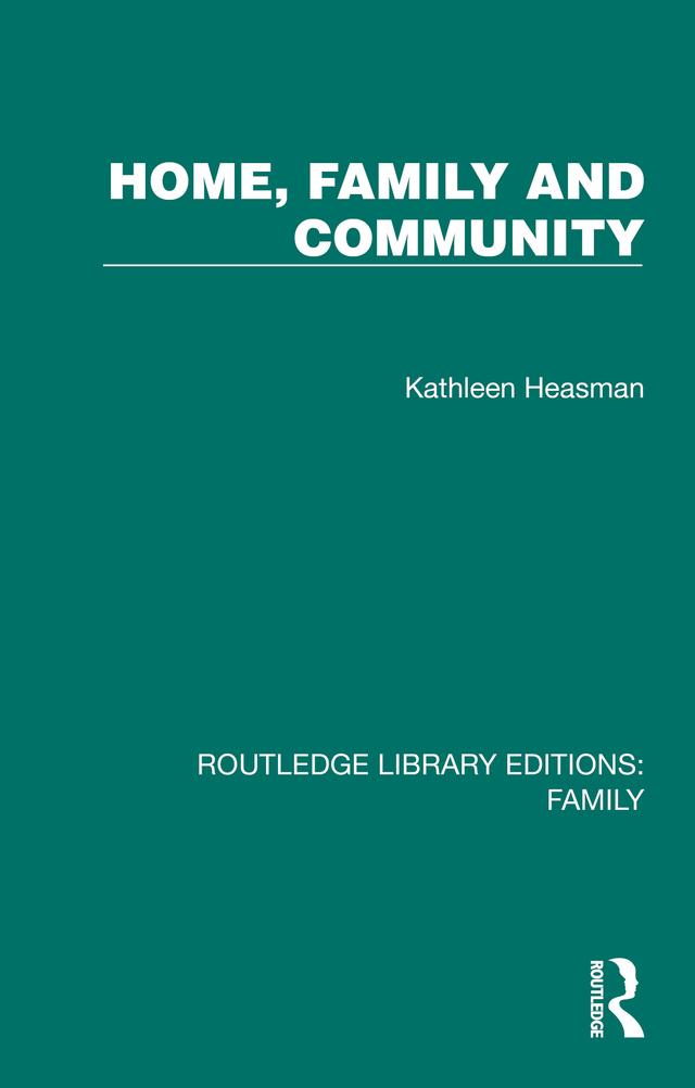 Home, Family and Community by Kathleen Heasman