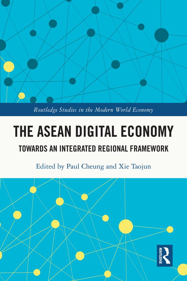 The ASEAN Digital Economy by Paul Cheung, Xie Taojun