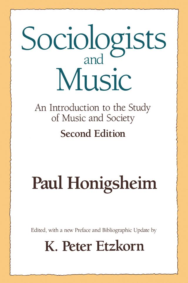 Sociologists and Music by Paul Honigsheim