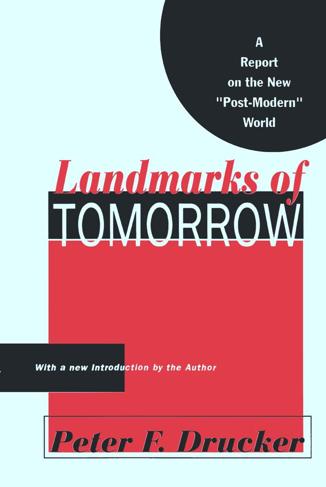 Landmarks of Tomorrow by Peter Drucker