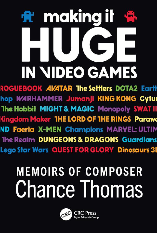 Making it HUGE in Video Games by Chance Thomas