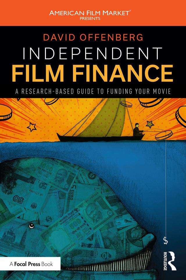 Independent Film Finance by David Offenberg