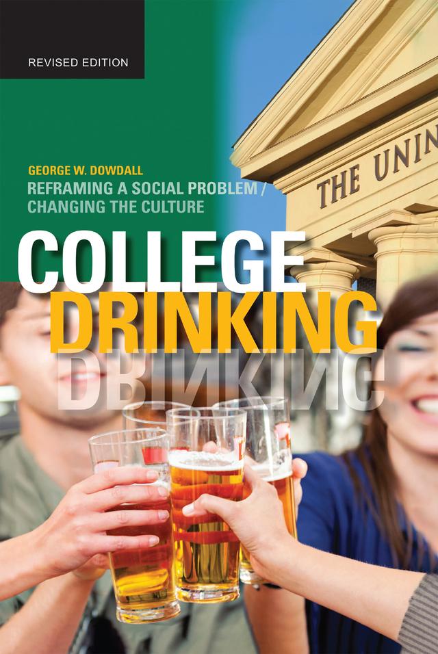 College Drinking by George W. Dowdall