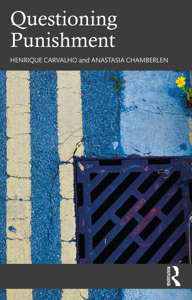 Questioning Punishment by Anastasia Chamberlen, Henrique Carvalho