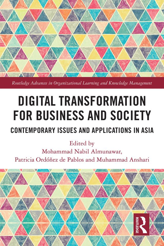 Digital Transformation for Business and Society by Mohammad Nabil Almunawar, Muhammad Anshari, Patricia Ordóñez de Pablos