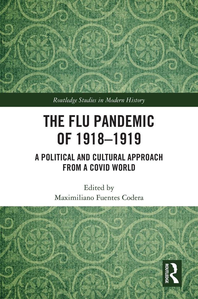 The Flu Pandemic of 1918-1919 by Maximiliano Fuentes Codera
