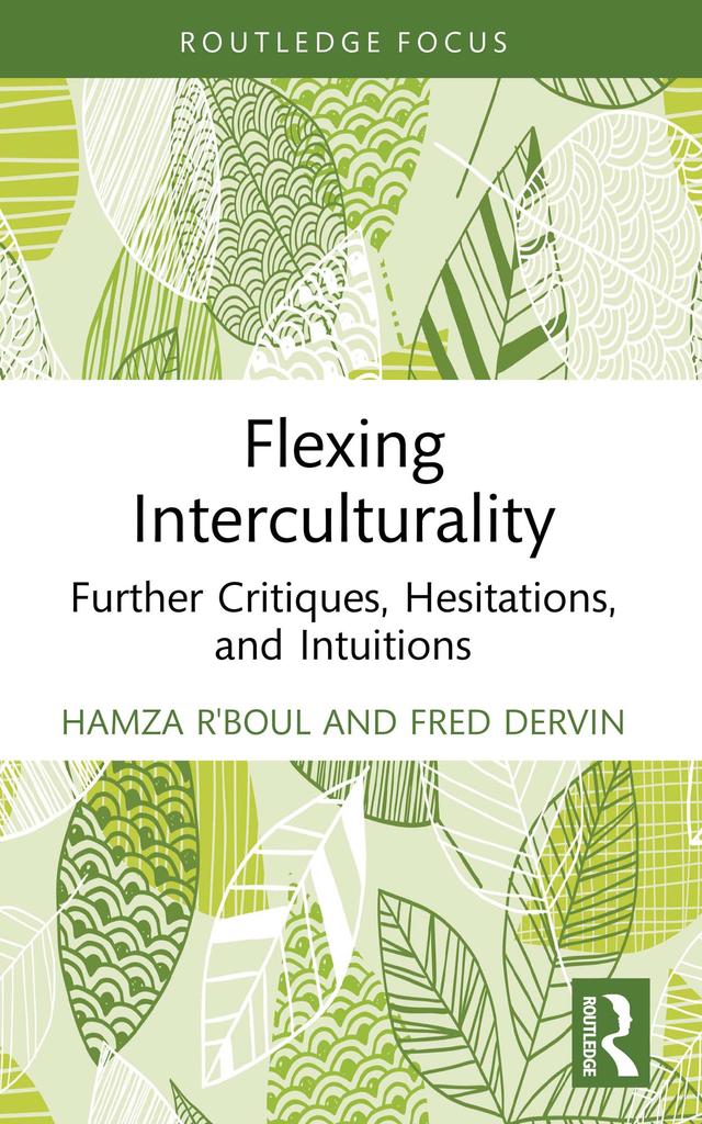 Flexing Interculturality by Fred Dervin, Hamza R'boul