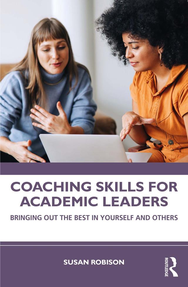 Coaching Skills for Academic Leaders by Susan Robison