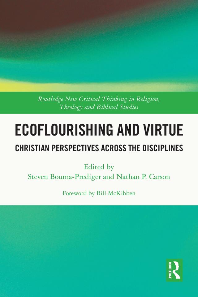Ecoflourishing and Virtue by Nathan Carson, Steven Bouma-Prediger