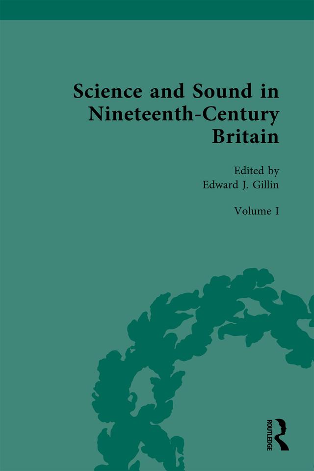 Science and Sound in Nineteenth-Century Britain by Edward J. Gillin