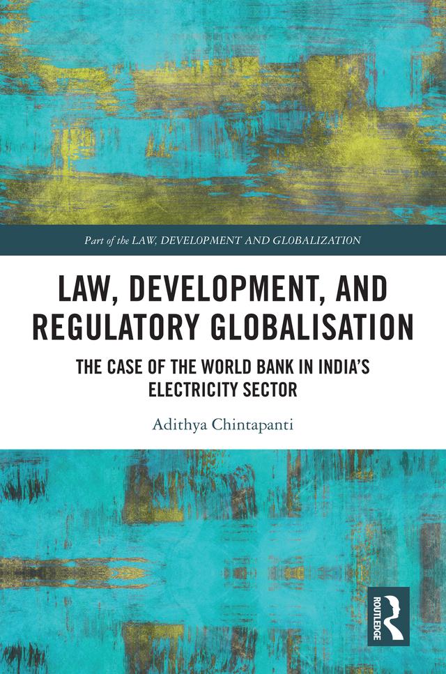 Law, Development and Regulatory Globalisation by Adithya Chintapanti