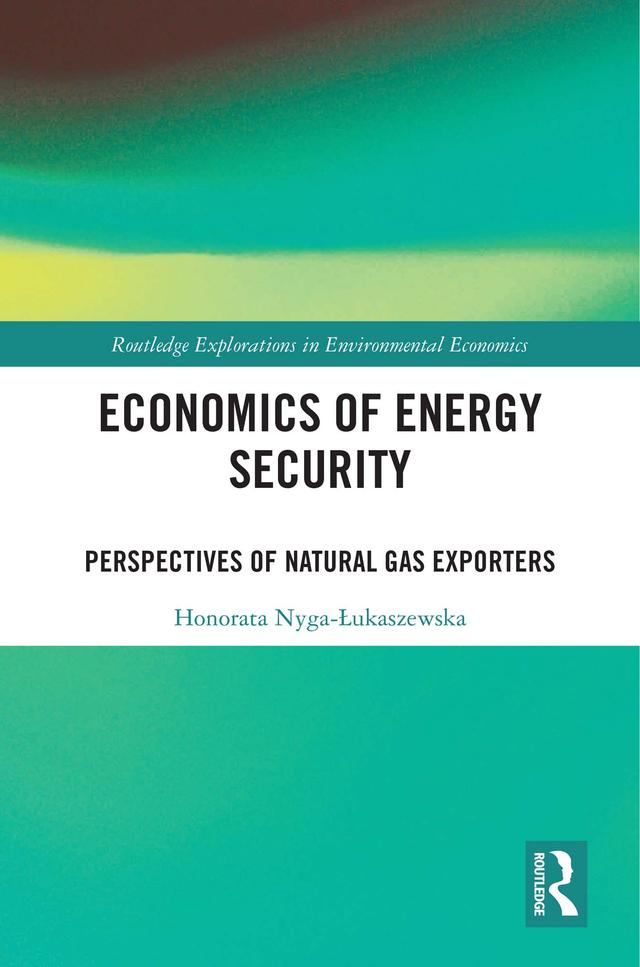 Economics of Energy Security by Honorata Nyga-Łukaszewska