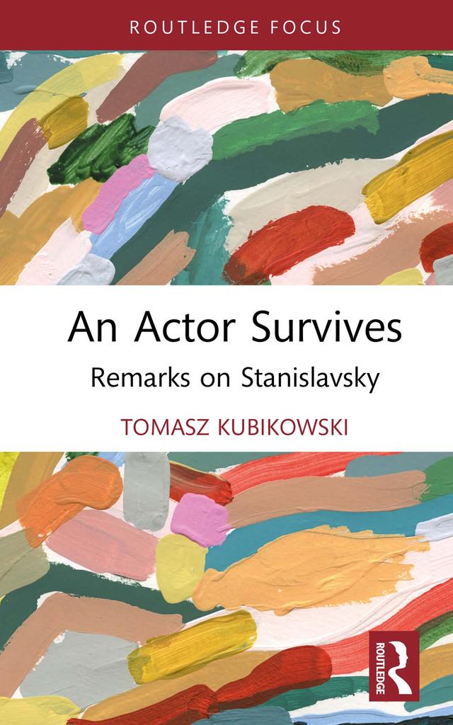 An Actor Survives by Tomasz Kubikowski