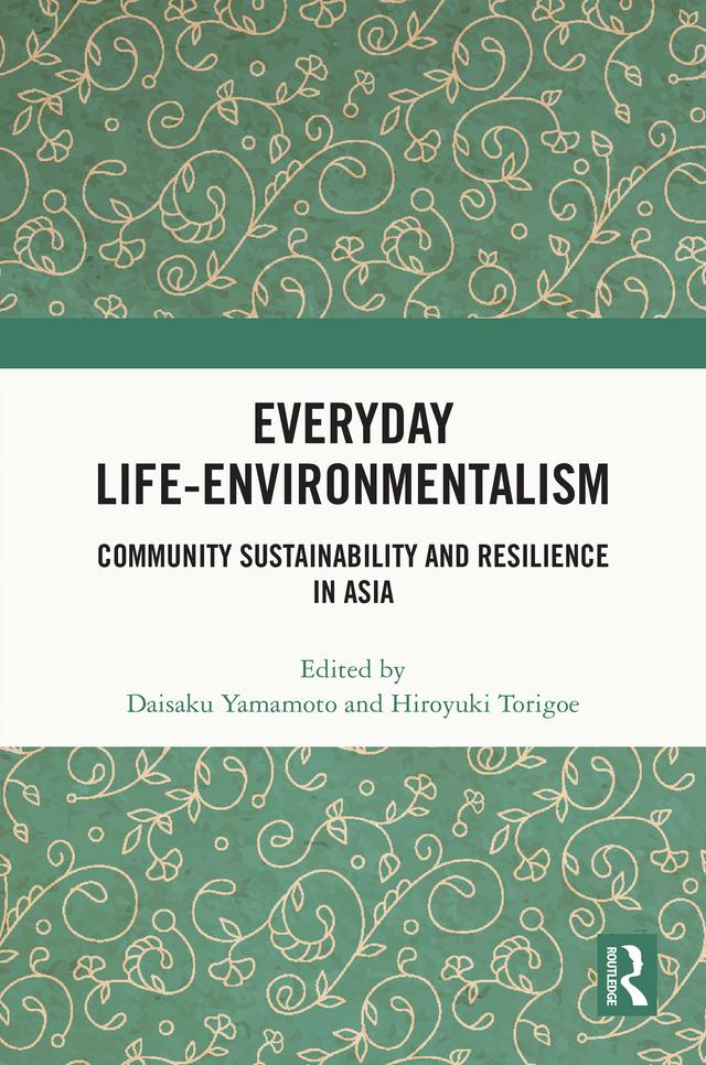 Everyday Life-Environmentalism by Daisaku Yamamoto, Hiroyuki Torigoe