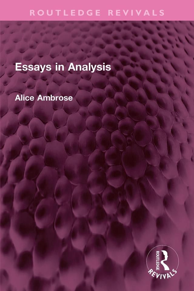Essays in Analysis by Alice Ambrose