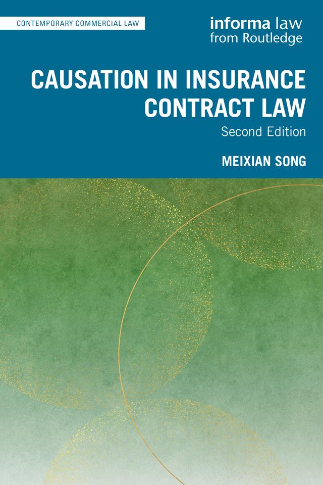 Causation in Insurance Contract Law by Meixian Song