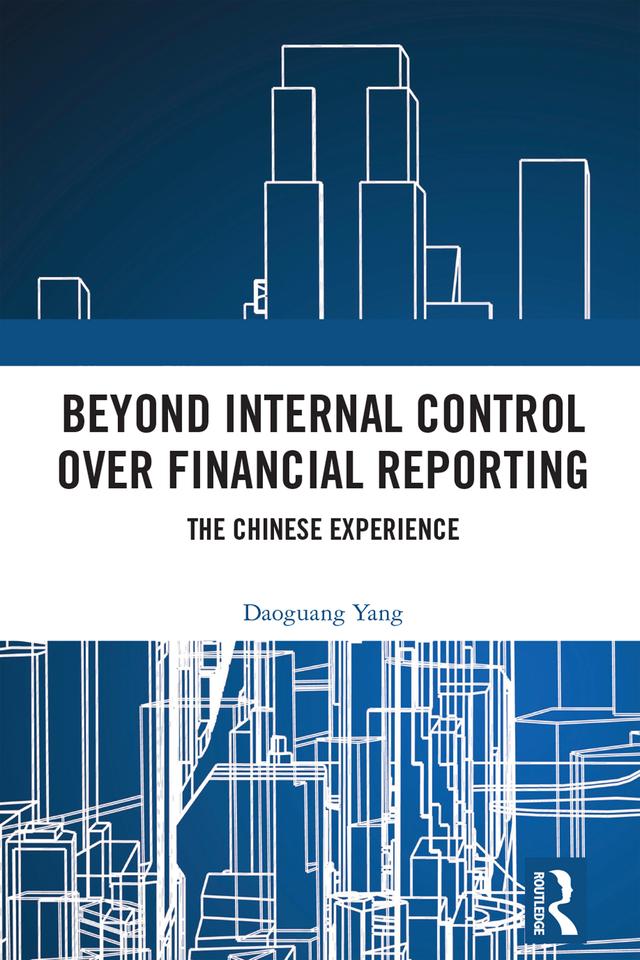 Beyond Internal Control over Financial Reporting by Daoguang Yang