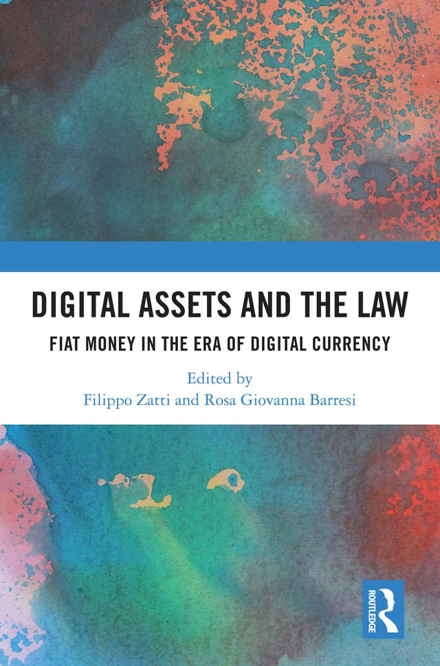 Digital Assets and the Law by Filippo Zatti, Rosa Giovanna Barresi