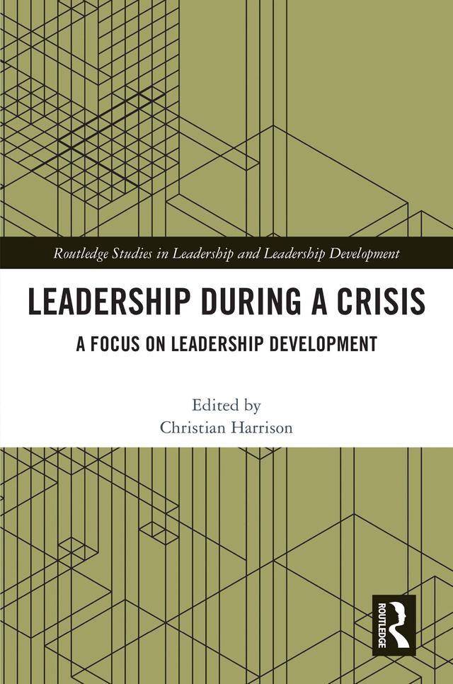Leadership During a Crisis by Christian Harrison