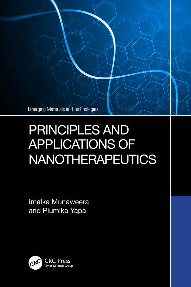 Principles and Applications of Nanotherapeutics by Imalka Munaweera, Piumika Yapa