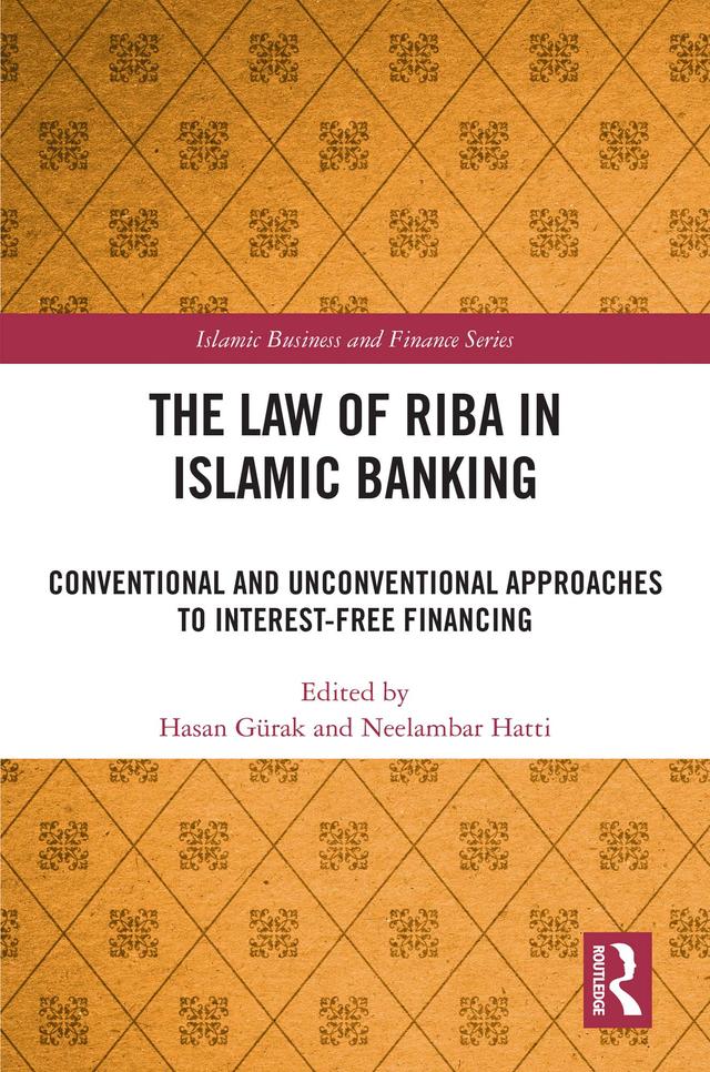The Law of Riba in Islamic Banking by Hasan Gürak, Neelambar Hatti