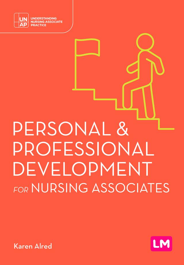 Personal and Professional Development for Nursing Associates by Karen Alred