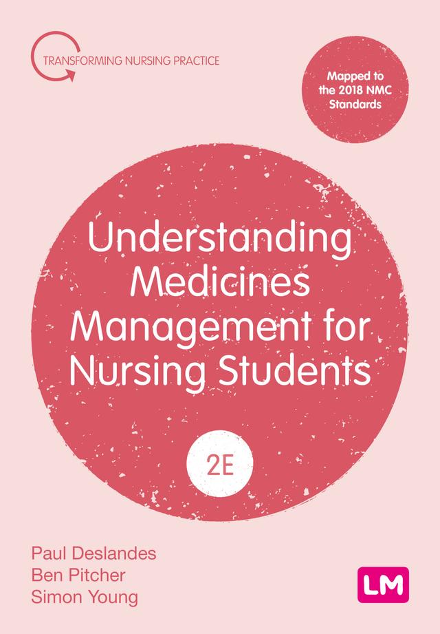 Understanding Medicines Management for Nursing Students by Ben Pitcher, Paul Deslandes, Simon Young